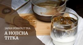 Hojicha: a tea, amiről (talán) még nem hallott